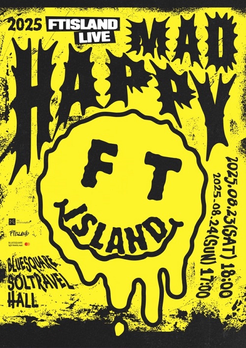 「2025 FTISLAND LIVE "MAD HAPPY"」
