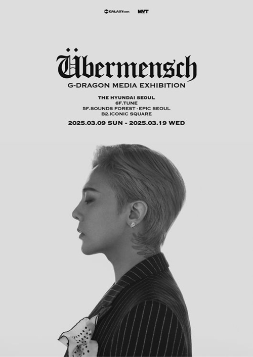 「G-DRAGON Media Exhibition : Übermensch」
